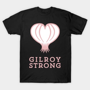 Gilroy Strong T-Shirt